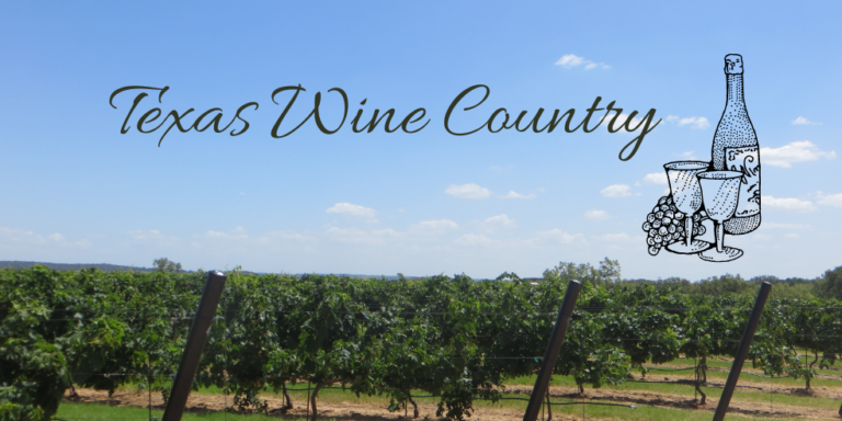 Come explore Texas Wine Country!