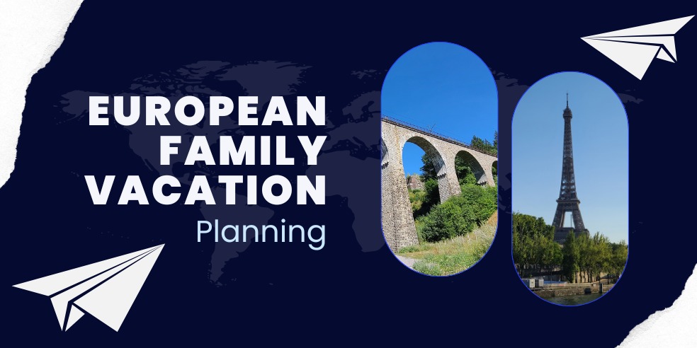 European Vacation Planning, European Family Vacation Planning, Vacation Planning, Family Vacation