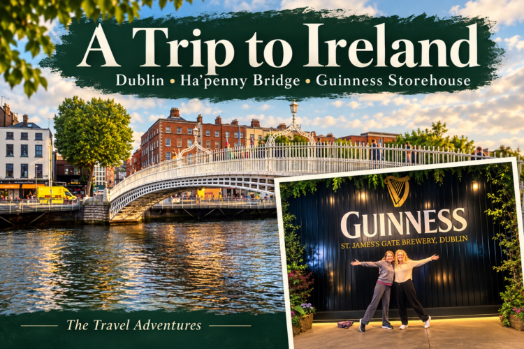 Dublin - Ha’penny Bridge and Guinness Storehouse