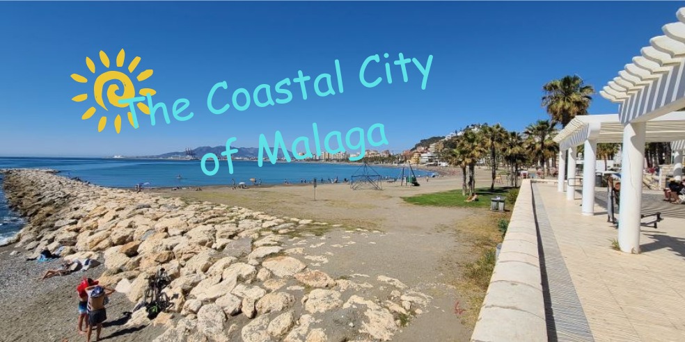 The Coastal City of Malaga, Malaga Travel
